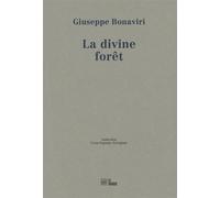 La divine forêt - Giuseppe Bonaviri - La Barque - broché - Roman