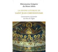 La divine liturgie de saint jean Chrysostome - Gregoire (Hieromoine) - Des Syrtes Eds - broché - Essai