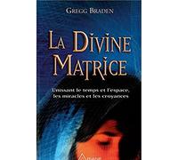La Divine matrice