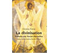 La Divinisation - Prélude Aux Noces Éternelles