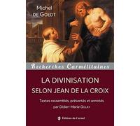 La divinisation selon Jean de la Croix