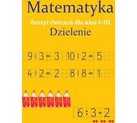 La division, cahier d'exercices de mathématiques pour les classes 1 à 3 Monika Ostrowska (Buch auf Polnisch)