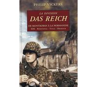 La Division Das Reich: De Montauban à la Normandie : SOE, Résistance, Tulle, Oradour