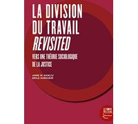 La Division Du Travail Revisited - Vers Une Théorie Sociologique De La Justice