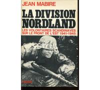 La division nordland / les volontaires scandinaves sur le front de l'est, 1941-1945