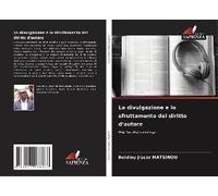 La Divulgazione E Lo Sfruttamento Del Diritto D'autore