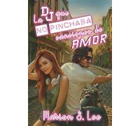 LA DJ QUE NO PINCHABA CANCIONES DE AMOR
