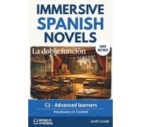 LA DOBLE FUNCIÓN: A full-length Spanish novel (200 pages) for advanced learners. 24 chapters + full free audio. C1 level.