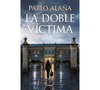 La doble víctima - Pablo Alaña - Grijalbo - ebook (ePub) - Livre