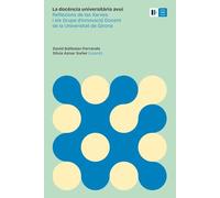 La docència universitària avui: Reflexions de les Xarxes i els Grups d’Innovació Docent de la Universitat de Girona