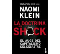 La doctrina del shock: El auge del capitalismo del desastre