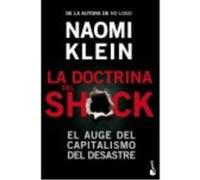 La doctrina del shock: El auge del capitalismo del desastre
