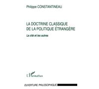 La Doctrine Classique de la Politique Étrangère: La cité et les autres