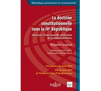 La doctrine constitutionnelle sous la IVe République - Naissance d'une nouvelle génération de constitutionnalistes
