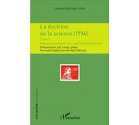 La doctrine de la science (1794) Tome 2 - Naissance et devenir de l'impérialisme allemand - Johann Gottlieb Fichte - L'harmattan - broché - Essai