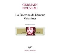 La Doctrine de l'amour – Valentines, Dixains réalistes, Sonnets du Liban – Gallimard
