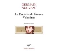 La Doctrine de l'Amour - Valentines - Dixains réalistes - Sonnets du Liban - - Germain Nouveau - Gallimard - Livre