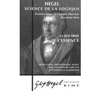 La Doctrine de l'Essence Science de la Logique - Georg Wilhelm Friedrich Hegel - Kime - broché - Etude