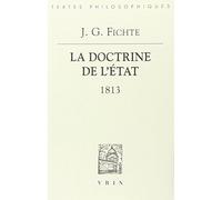 La doctrine de l'État (1813) - Johann Gottlieb Fichte - Vrin - broché - Etude