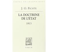 La doctrine de l'Etat 1813 : Leçons sur des contenus variés de philosophie appliquée