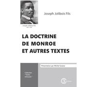 La doctrine de Monroe et autres textes
