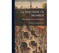La Doctrine De Monroë: L'évolution De La Politique Des États