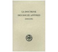 Collectif – La Doctrine des douze apôtres : Didachè