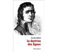 La doctrine des Egaux Gracchus Babeuf (Auteur)