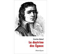 La doctrine des Egaux - Gracchus Babeuf - Mazeto Square - broché - Essai