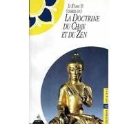 La Doctrine Du Ch'an Et Du Zen Tome 1 - La Doctrine Du Ch'an Et Du Zen