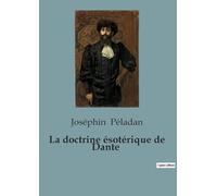 La doctrine ésotérique de Dante