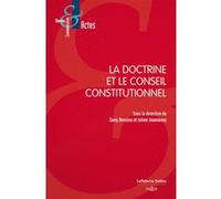 La doctrine et le Conseil constitutionnel Julien Jeanneney (Auteur), Samy Benzina (Auteur)