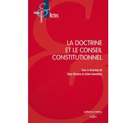 La doctrine et le Conseil constitutionnel - Julien Jeanneney - Dalloz - broché - Etude