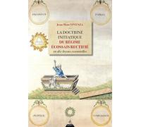 La doctrine initiatique du Régime Ecossais Rectifié en dix leçons essentielles - Jean-Marc Vivenza - Dervy-Livres - broché - Guide