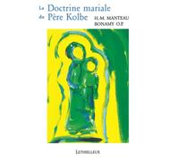 La Doctrine mariale du Père Kolbe