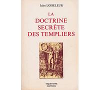 La Doctrine Secrete Des Templiers