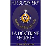 La doctrine secrète, tome 1 : La cosmogenèse - L'évolution cosmique - Les stances de Dzyan