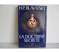 La Doctrine Secrete Synthese De La Science, De La Religion Et De La Philosophie - Volume 6, Miscellanees