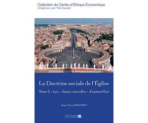 La doctrine sociale de l'Eglise - Tome 2 - Les « choses nouvelles » d'aujourd'hui