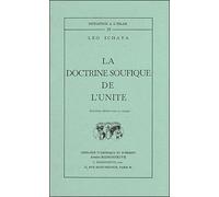 La doctrine soufique de l'Unité. Nouvelle édition revue et corrigée - SCHAYA - Claire Maisonneuve Librairie Maisonneuve - broché - Livre