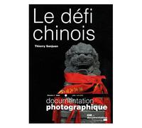 La Documentation Photographique N° 8064 - Le Défi Chinois