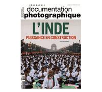La Documentation Photographique N° 8109, Janvier-Février 2016 - L'inde, Puissance En Construction