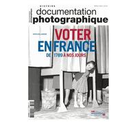 La Documentation Photographique N° 8122 - Voter, De 1789 À Nos Jours