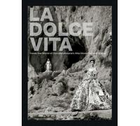 La Dolce Vita Inside The World Of Dolce&gabbana's Alta Moda Fashion Shows