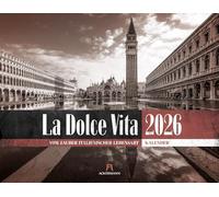 La Dolce Vita Kalender 2026 | Italienische Lebensart | Stimmungsvoller Italien-Kalender im großen Querformat (54x42 cm) | Fotos in Schwarz-Weiß/Sepia