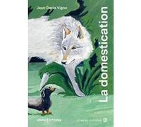 La domestication à l'oeil nu Jean Denis Vigne (Auteur), Mélodie Baschet (Illustration)