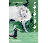 La domestication à l'oeil nu