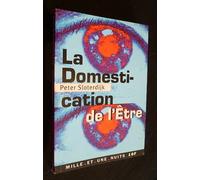 La domestication de l'être : Pour un éclaircissement de la clairière