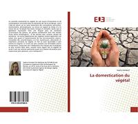 La domestication du vegetal
