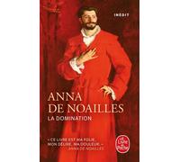 La Domination - Anna de Noailles - Lgf - Poche - Roman